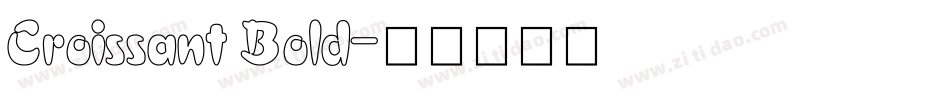 Croissant Bold字体转换